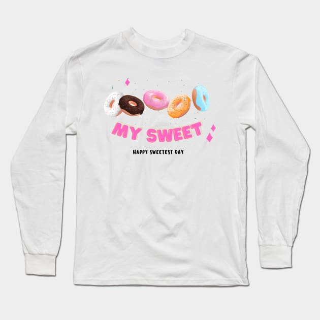 Happy sweetest day my sweet donuts design Long Sleeve T-Shirt by Rub14ekArts